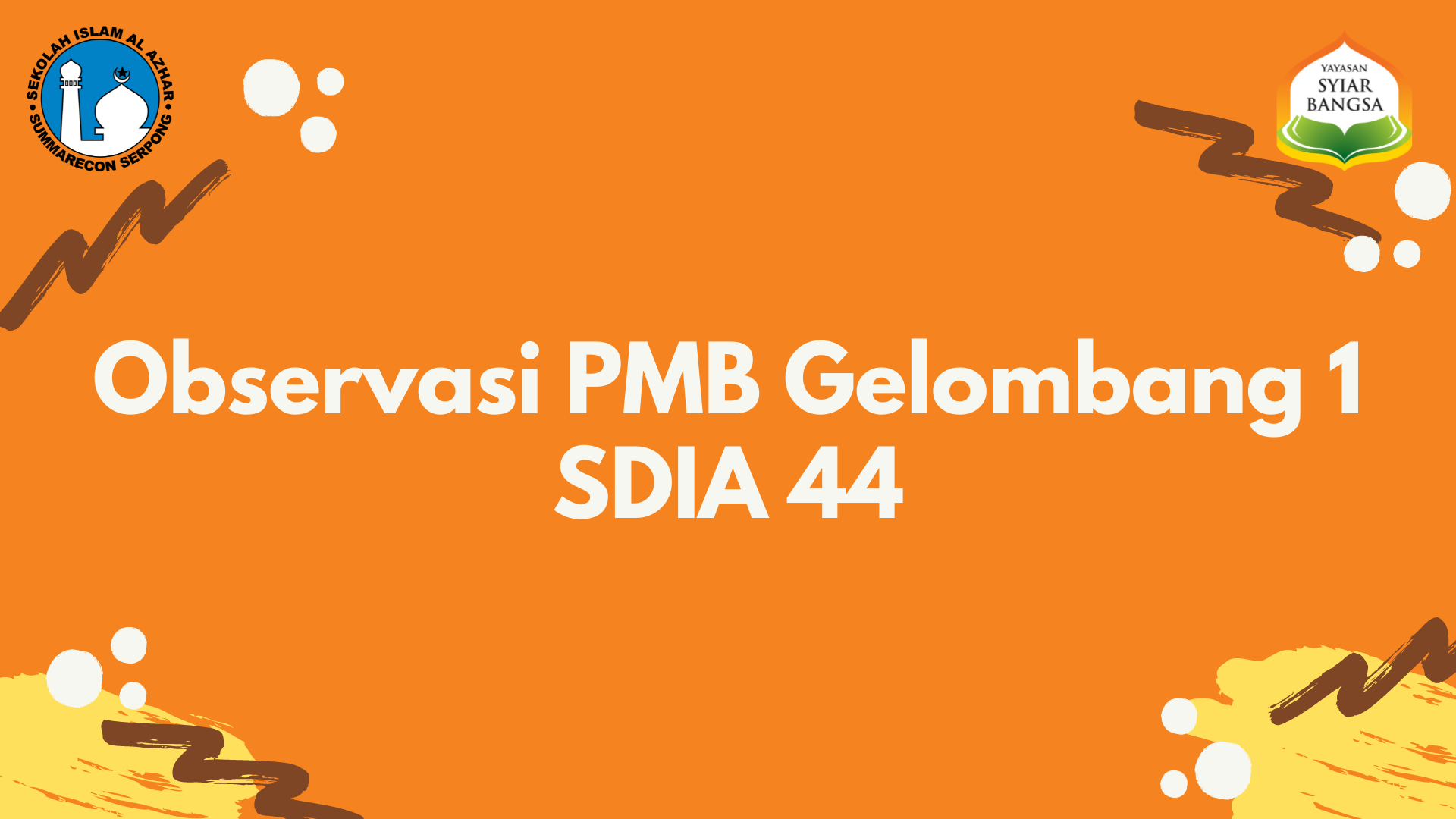 Observasi PMB Gelombang 1 SDIA 44